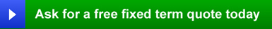 Find out more about fixed term quotes